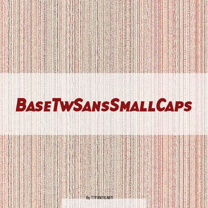BaseTwSansSmallCaps example