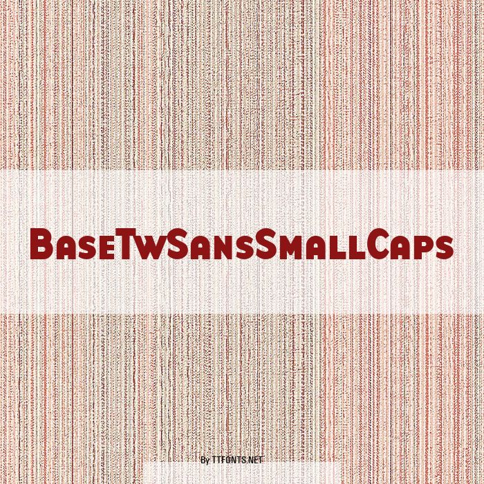 BaseTwSansSmallCaps example