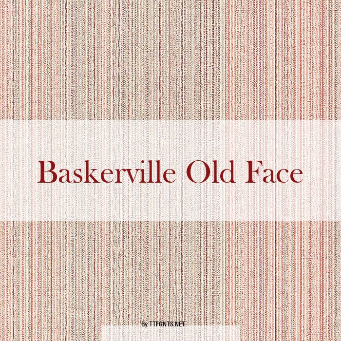 Baskerville Old Face example