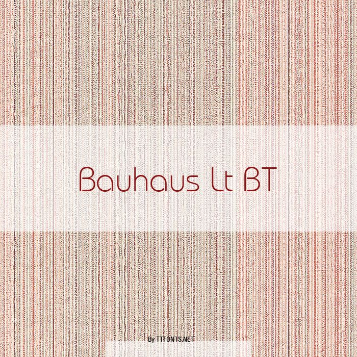Bauhaus Lt BT example