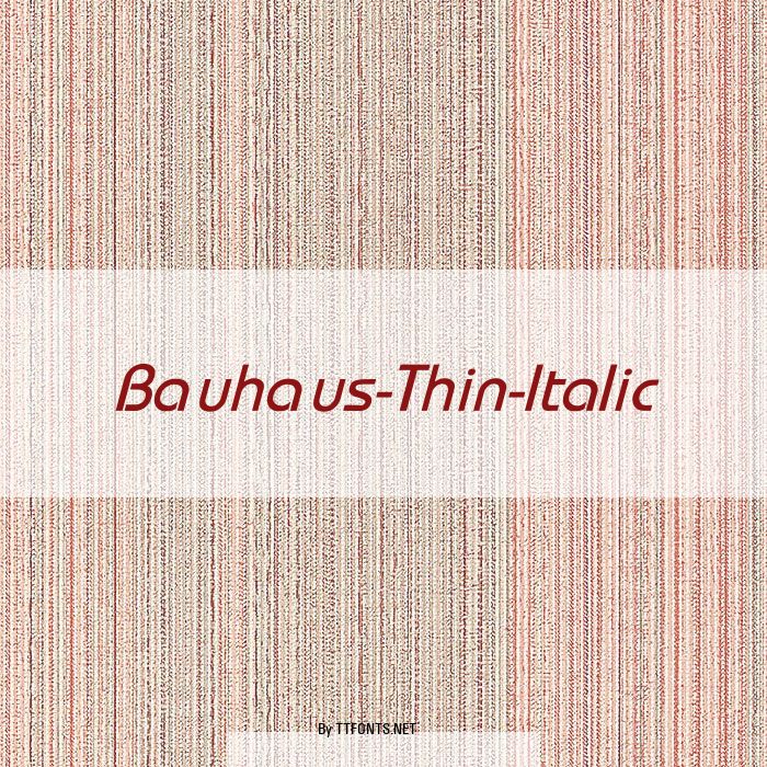 Bauhaus-Thin-Italic example