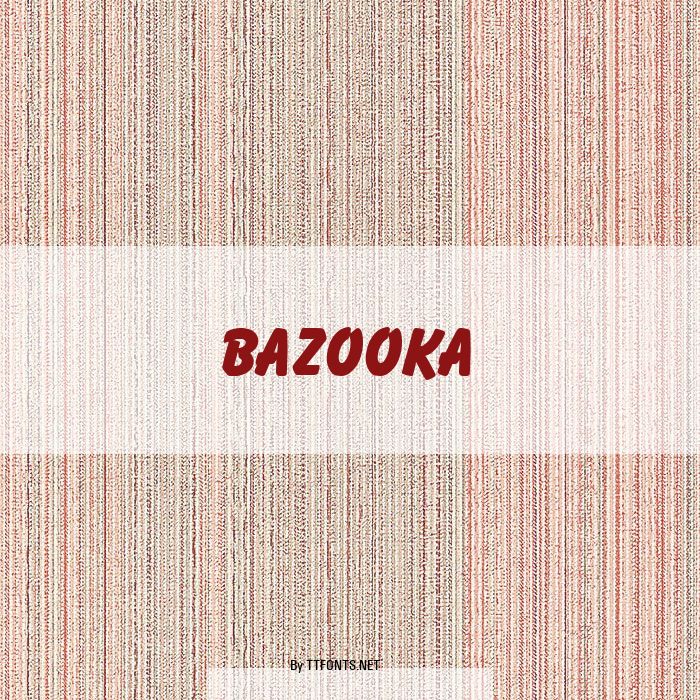 Bazooka example