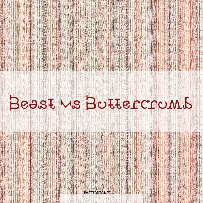 Beast vs Buttercrumb example