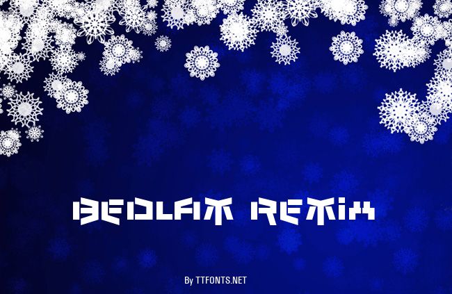 Bedlam Remix example