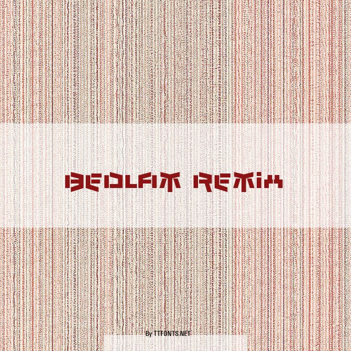 Bedlam Remix example