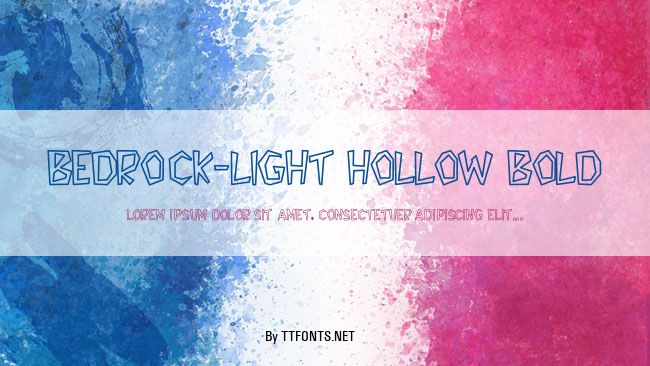 Bedrock-Light Hollow Bold example