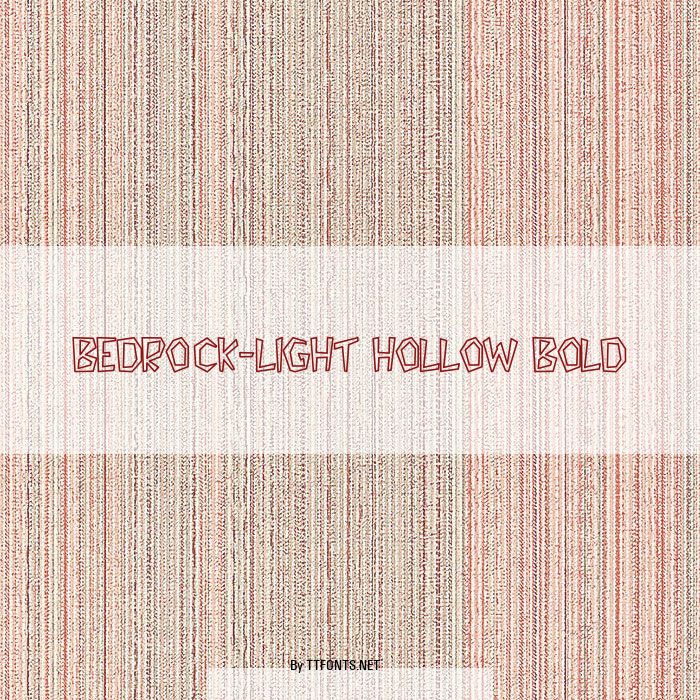 Bedrock-Light Hollow Bold example