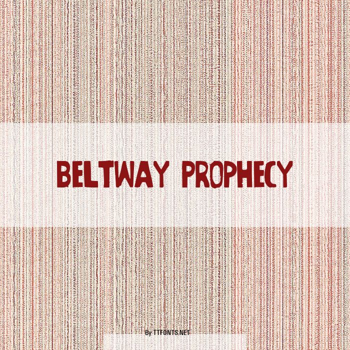 Beltway Prophecy example