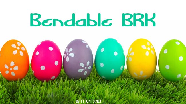 Bendable BRK example