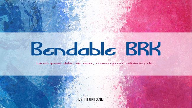 Bendable BRK example