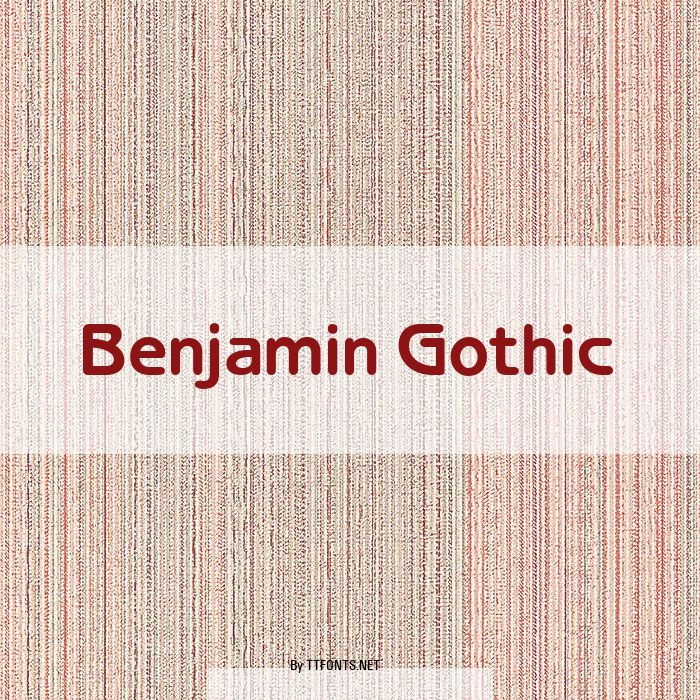 Benjamin Gothic example
