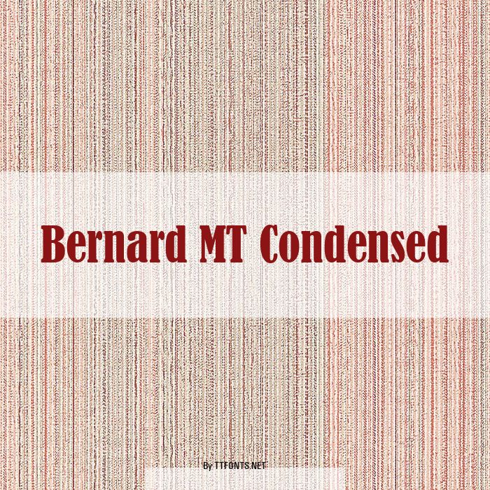 Bernard MT Condensed example