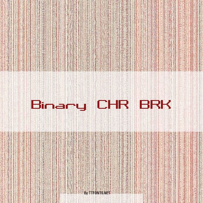 Binary CHR BRK example