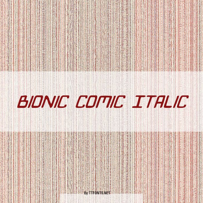 Bionic Comic Italic example