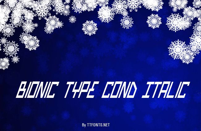 Bionic Type Cond Italic example