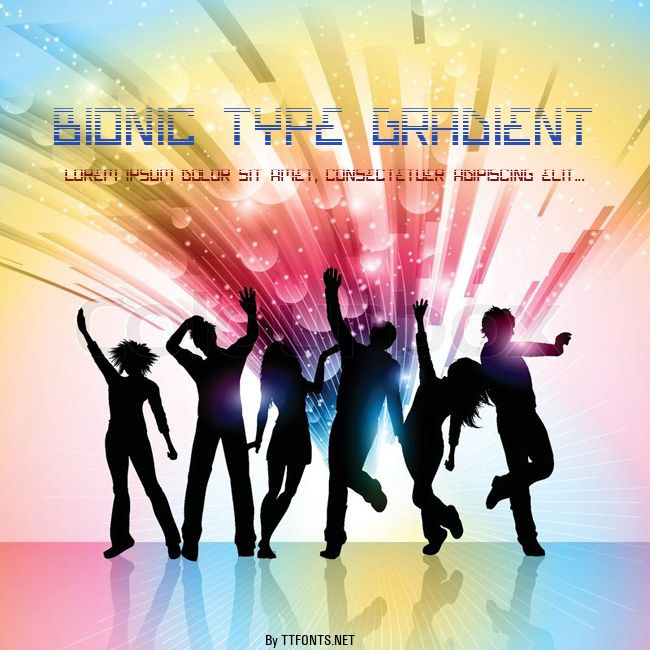 Bionic Type Gradient example