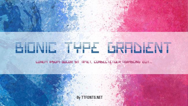 Bionic Type Gradient example