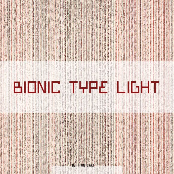 Bionic Type Light example