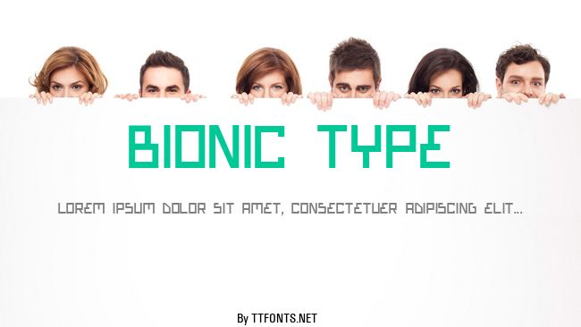 Bionic Type example