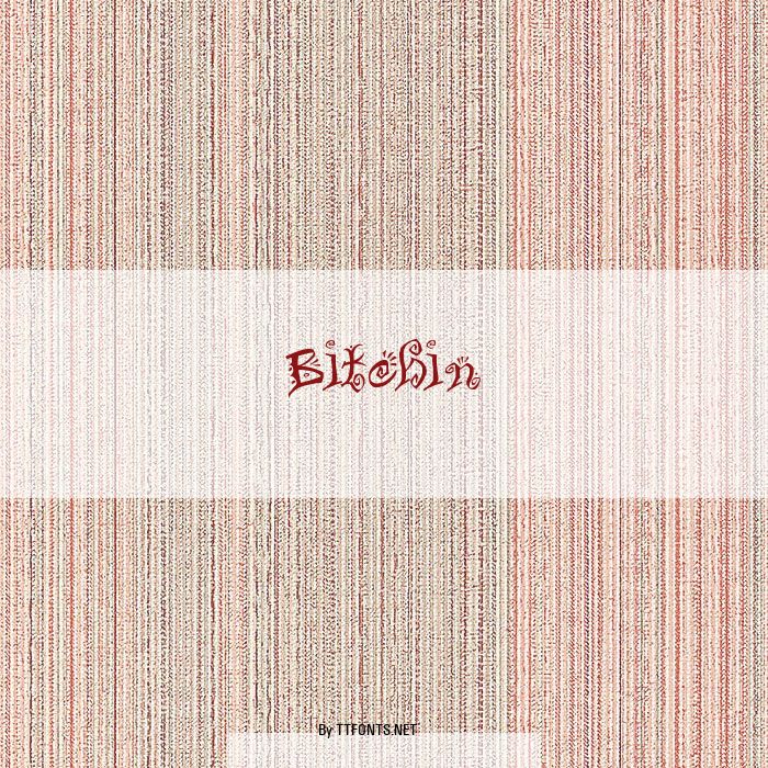 Bitchin example