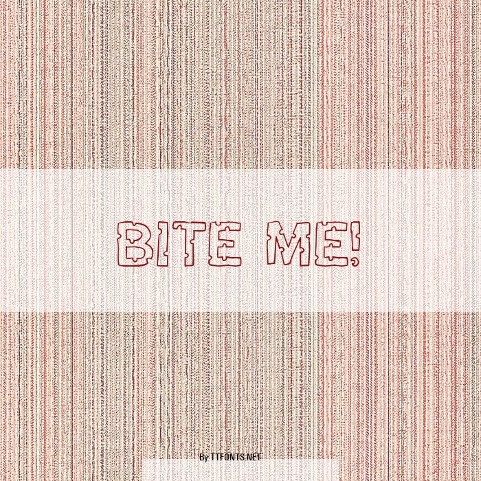 Bite me! example