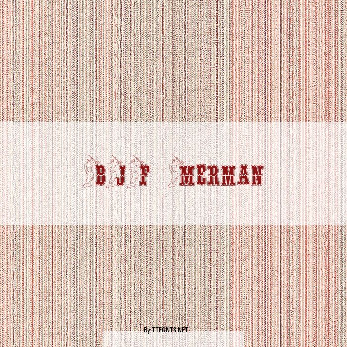 BJF Merman example