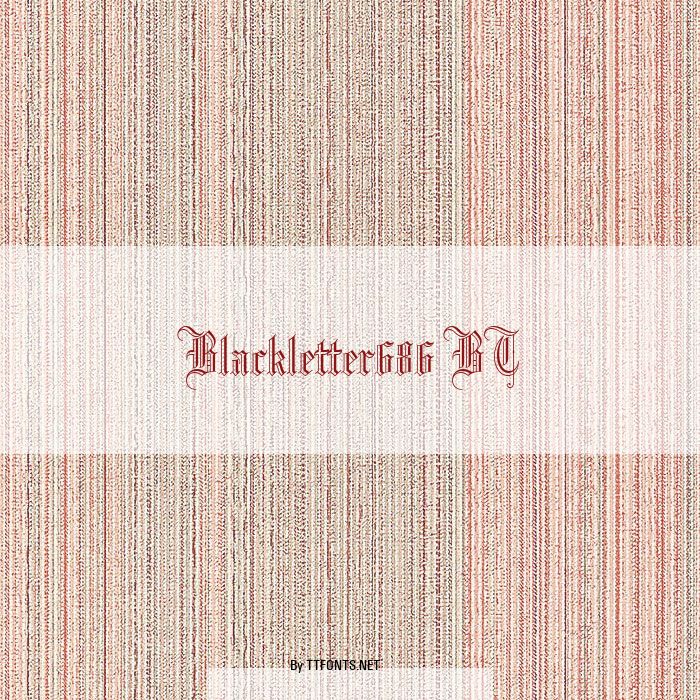 Blackletter686 BT example