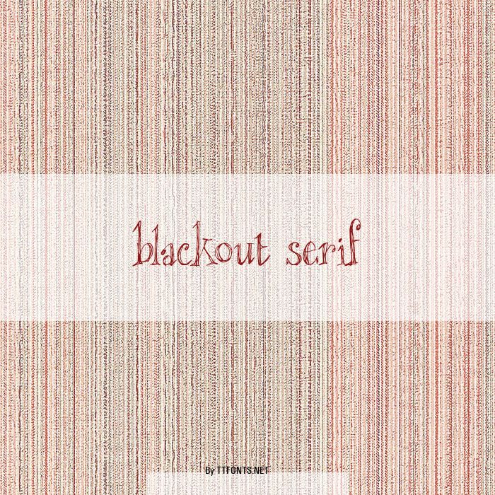 blackout serif example