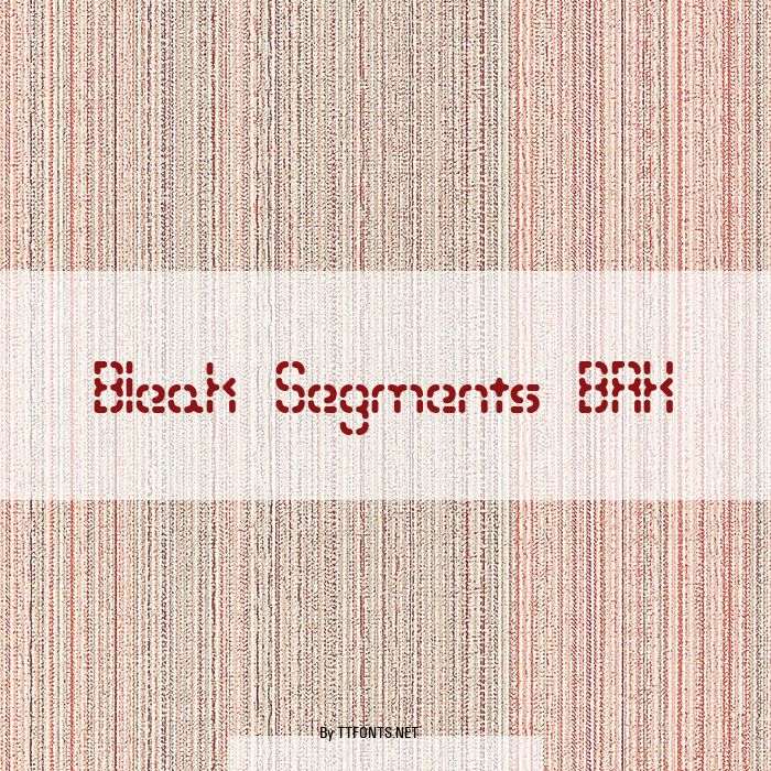 Bleak Segments BRK example