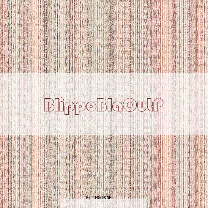 BlippoBlaOutP example