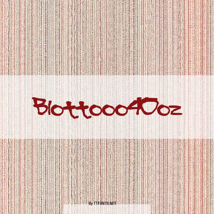 Blottooo40oz example