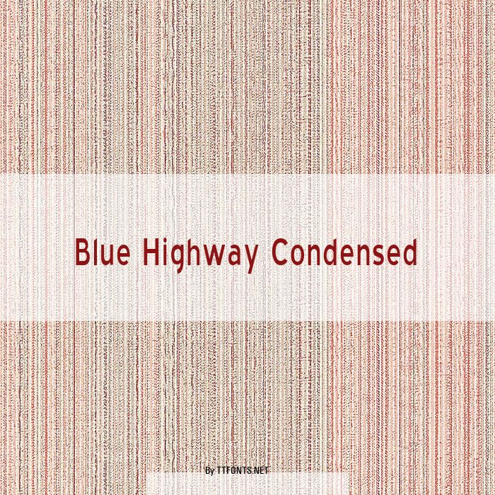 Blue Highway Condensed example