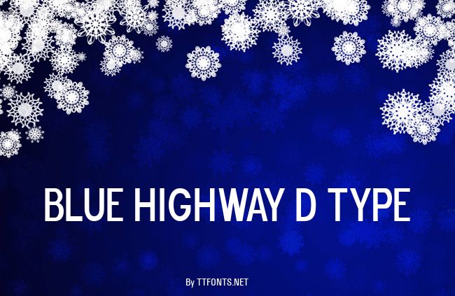 Blue Highway D Type example