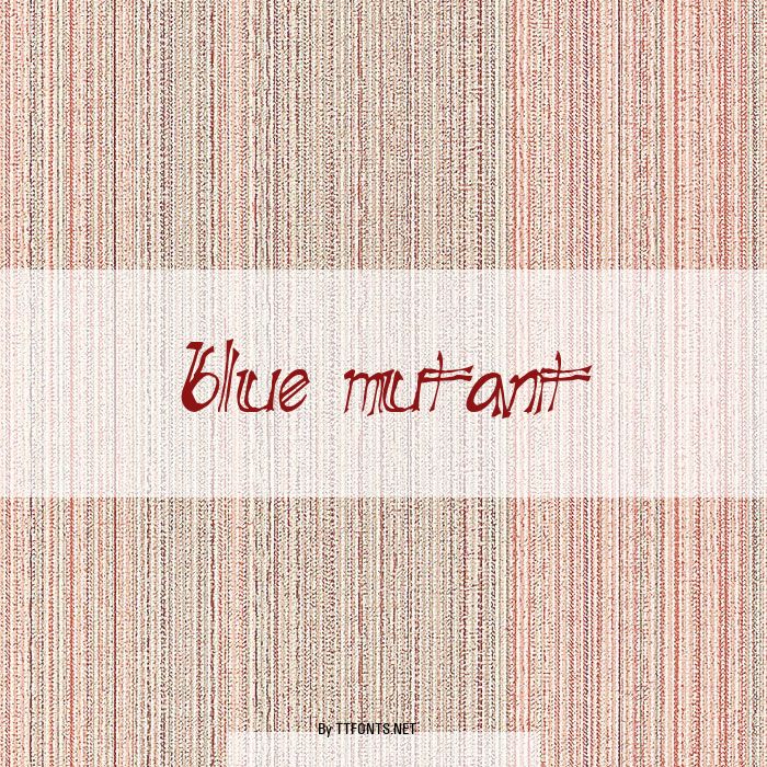 Blue Mutant example