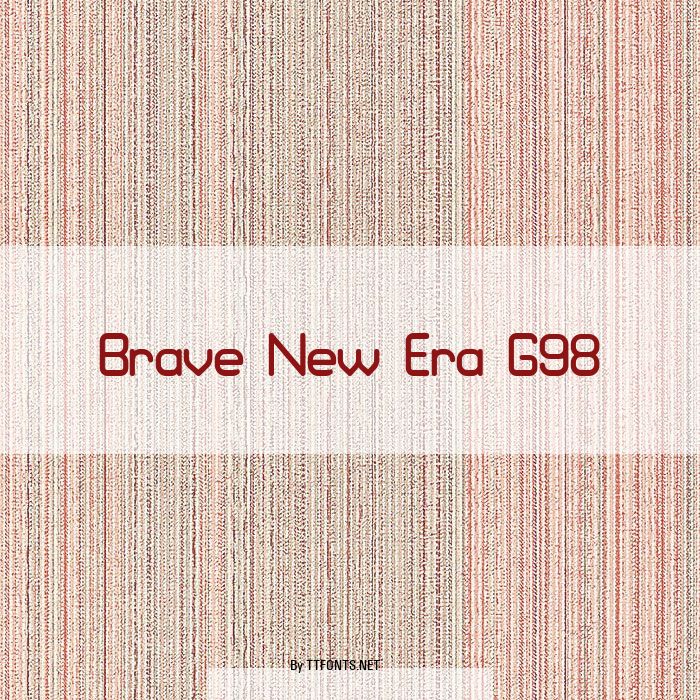 Brave New Era G98 example