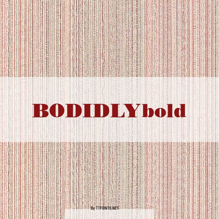 BODIDLYbold example