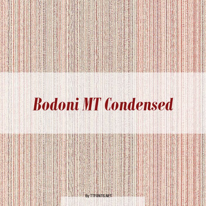 Bodoni MT Condensed example