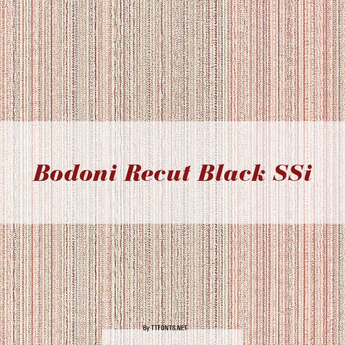 Bodoni Recut Black SSi example
