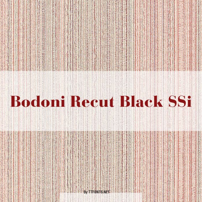 Bodoni Recut Black SSi example