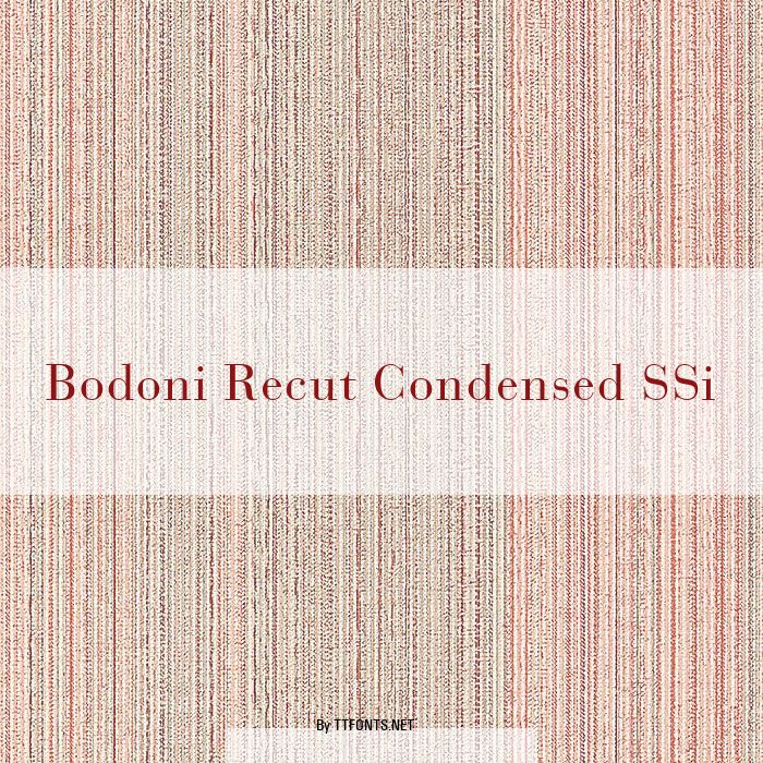 Bodoni Recut Condensed SSi example