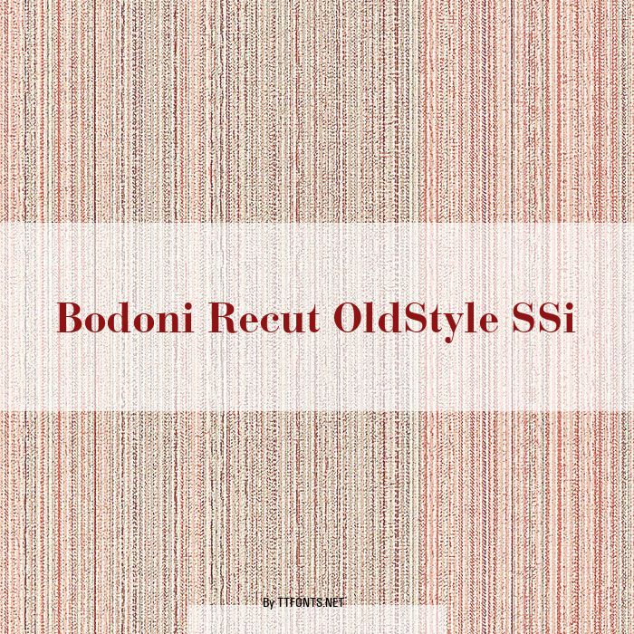 Bodoni Recut OldStyle SSi example
