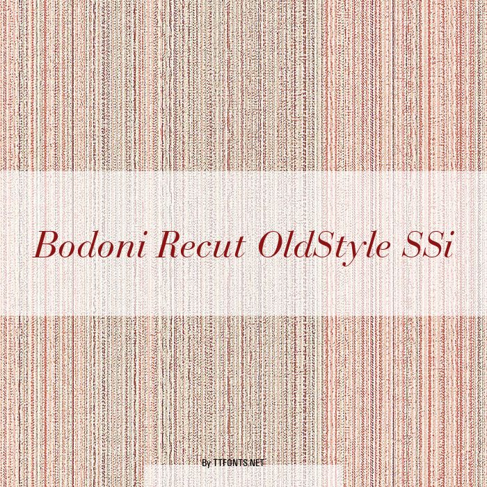 Bodoni Recut OldStyle SSi example