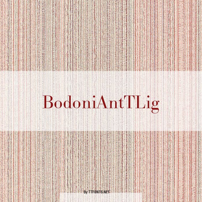 BodoniAntTLig example
