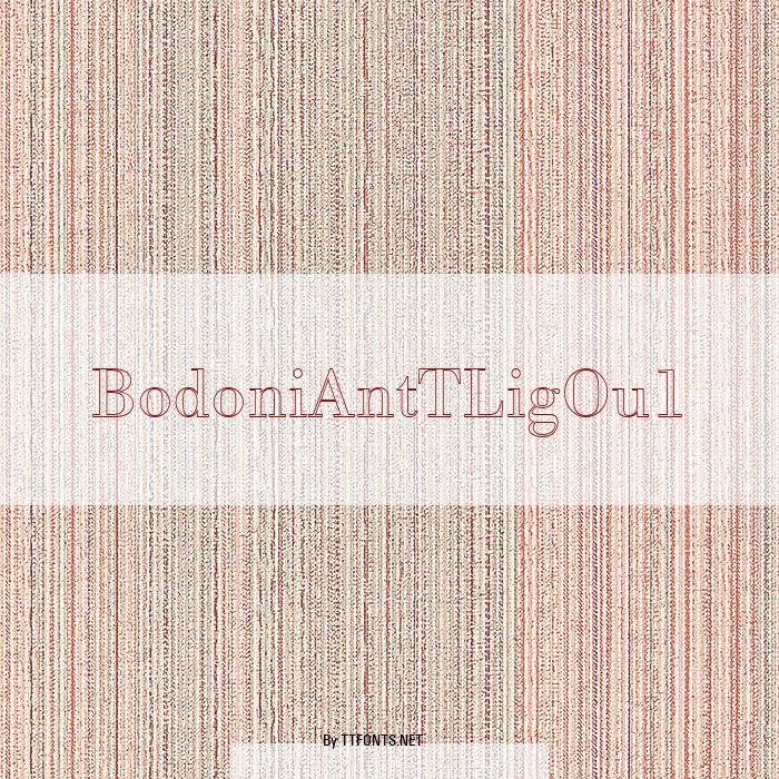 BodoniAntTLigOu1 example