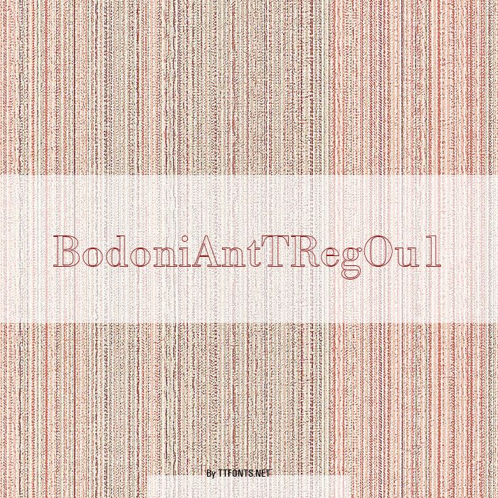 BodoniAntTRegOu1 example