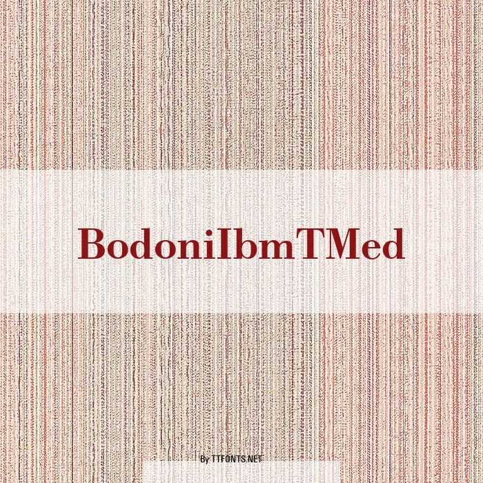 BodoniIbmTMed example