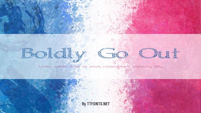 Boldly Go Out example