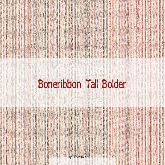 Boneribbon Tall Bolder example