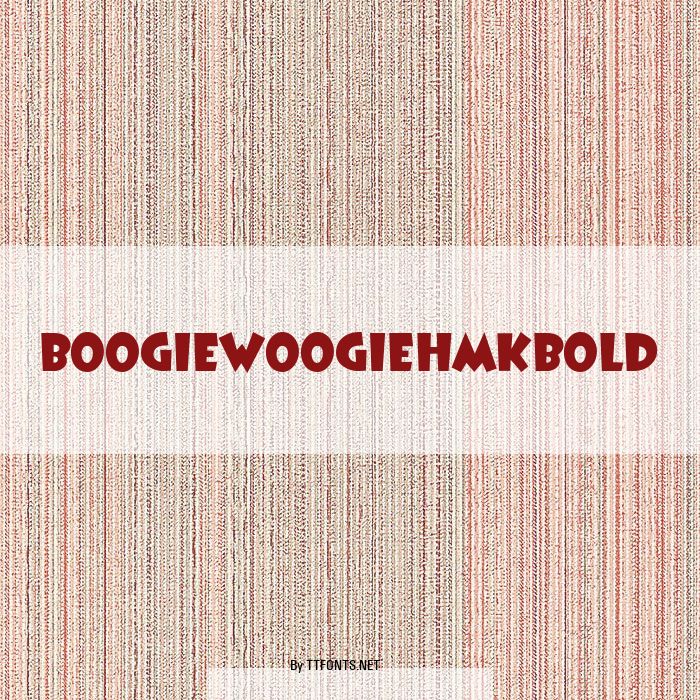 BoogieWoogieHmkBold example