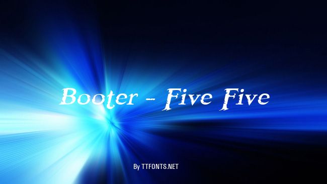 Booter - Five Five example